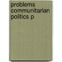 Problems Communitarian Politics P