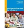 Professionalisierung im Lehrberuf by Christine Stöger