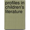 Profiles in Children's Literature door Jacqueline Shachter Weiss