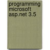 Programming Microsoft Asp.Net 3.5 door Dino Esposito