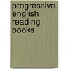 Progressive English Reading Books by ltd Nelson Thomas and Sons
