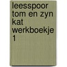 Leesspoor tom en zyn kat werkboekje 1 by Craig Thomas
