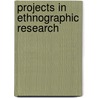 Projects in Ethnographic Research by Michael V. Angrosino
