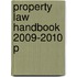 Property Law Handbook 2009-2010 P