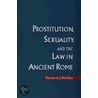 Prostit,sexual,law Ancient Rome P door Thomas A.J. McGinn