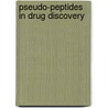 Pseudo-Peptides In Drug Discovery by Peter E. Nielsen