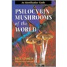 Psilocybin Mushrooms of the World door Paul Stamets