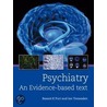 Psychiatry an Evidence Based Text by Ian Treasaden