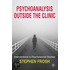 Psychoanalysis Outside The Clinic