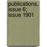 Publications, Issue 6; Issue 1901 door New England His