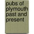 Pubs Of Plymouth Past And Present