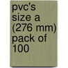 Pvc's Size A (276 Mm) Pack Of 100 door Onbekend
