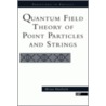 Quantum Field Theo Point Particle by Brian Hatfield