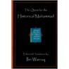 Quest For The Historical Muhammad door Ibn Warraq