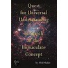 Quest For Universal Understanding by Abid Shakir