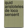 Quid Aristoteles de Loco Senserit door Henri Louis Bergson