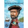 Quien Fue Fernando de Magallanes? by Sydelle Kramer