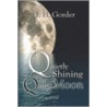Quietly Shining to the Quiet Moon door H. Gorder H.