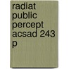 Radiat Public Percept Acsad 243 P door Adam Young