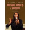 Railroaded, Ruffed Up & Redeemed! door Dr. Michelle Harris