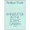 Rainsplitter In The Zodiac Garden door Penelope Shuttle