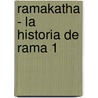 Ramakatha - La Historia de Rama 1 door Baba Sai