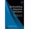 Rationalizing Migration Decisions door Akm Ahsan Ullah