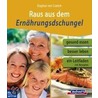 Raus aus dem Ernährungsdschungel by Dagmar von Cramm