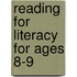 Reading For Literacy For Ages 8-9