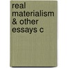 Real Materialism & Other Essays C by Galen Strawson