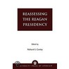 Reassessing the Reagan Presidency door Richard S. Conley