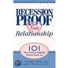Recession Proof Your Relationship door M.D. Roland H. Green Jr