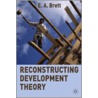 Reconstructing Development Theory door E.A. Brett
