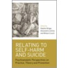 Relating to Self-Harm and Suicide door Stephen Briggs