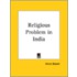 Religious Problem In India (1902)