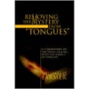 Removing The Mystery From Tongues door William O. Farmer
