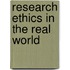 Research Ethics In The Real World