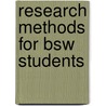 Research Methods for Bsw Students door Richard Grinnell