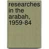 Researches In The Arabah, 1959-84 by Beno Rothenberg