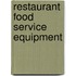 Restaurant Food Service Equipment