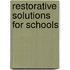 Restorative Solutions For Schools