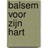 Balsem voor zijn hart