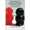 Rethinking Commonsense Psychology door Matthew Ratcliffe