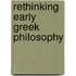 Rethinking Early Greek Philosophy