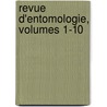 Revue D'Entomologie, Volumes 1-10 door Anonymous Anonymous