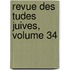 Revue Des Tudes Juives, Volume 34
