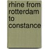 Rhine from Rotterdam to Constance