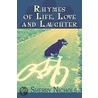 Rhymes Of Life, Love And Laughter door Sherry Nichols