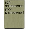 Rich Shareowner, Poor Shareowner! door William G. Marshall