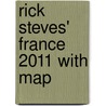 Rick Steves' France 2011 With Map door Steven Smith